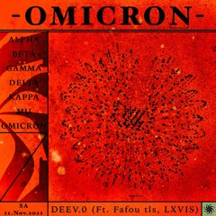 OMICRON (Ft. Fafou tls, LXVIS)