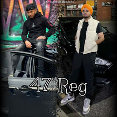 47 Reg ( 7 din weekend) | Prm Nagra | Harp Sandhu