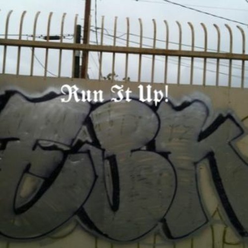 "Run It Up!"