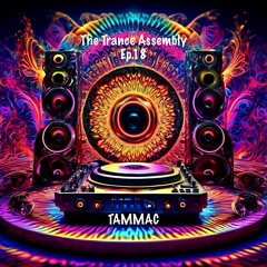 THE TRANCE ASSEMBLY EP.18 (21/4/2024)