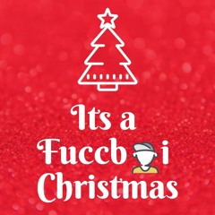 It's a Fuccboi Christmas