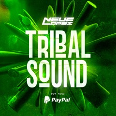 TRIBAL SOUND - Neuf Lopez (Music Pack 2022)