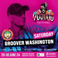 Groover Washington - Sterns Ravers Reunion Marquee, Voodoo Festival 2024