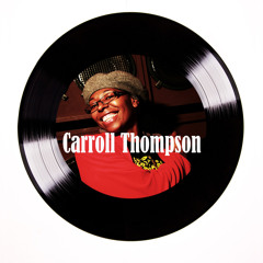 Stream Carroll Thompson music | Listen to songs, albums