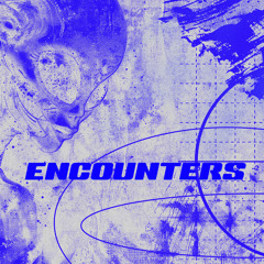 Encounters