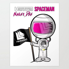 🚀 Spaceman 🚀 [Nalex Dee Bootleg] Hardwell
