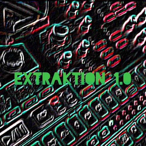 Extraktion Live 1.0