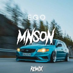 Ego - Emil Assergård - Mnson Remix