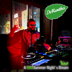 DeMentha Presents: A MintSummer Night's Dream