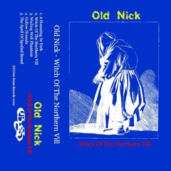 Old Nick - Witch Of The Northern Vill (Full Album) OFFICIAL