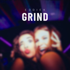 EddieK - Grind
