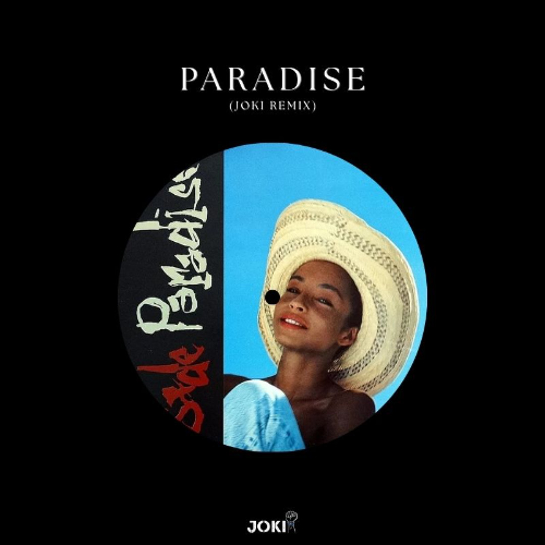 Stream Sade - Paradise (JOKI Remix) by JOKI | Listen online for
