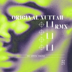 ORIGINAL NUTTAH - ft. Don Sharicon (RMX)