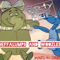 Dirty Pop Vol 18 - Heffalumps & Woozles  mixed by Drew G