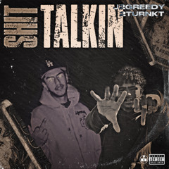 shit talkin ft- J2Greedy