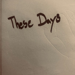 These Days - Jackson Browne/Nico (Bed Radio Cover)