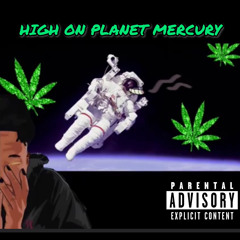 Baby Mercury - High On Planet Mercury (Intro)