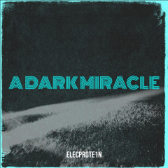 A Dark Miracle