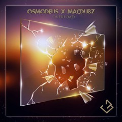 OSMODEUS X MACDUBZ - OVERLOAD (OUT NOW)