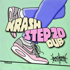 Krash - Step 20 Dub (Free Download) Out Now