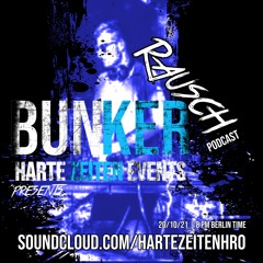 Dennetik @ BunkerRausch Podcast by Harte Zeiten | New Shows weekly !!