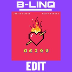 Justin Quiles x Robin Schulz - AEIOU (B-LINQ AFRO EDIT)(filtered)