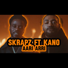 SKRAPZ ft KANO x AARI AARI