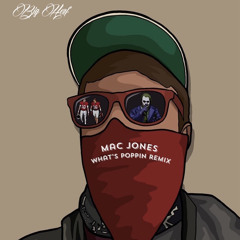 MAC JONES - (What’s Poppin Remix)(Herf)