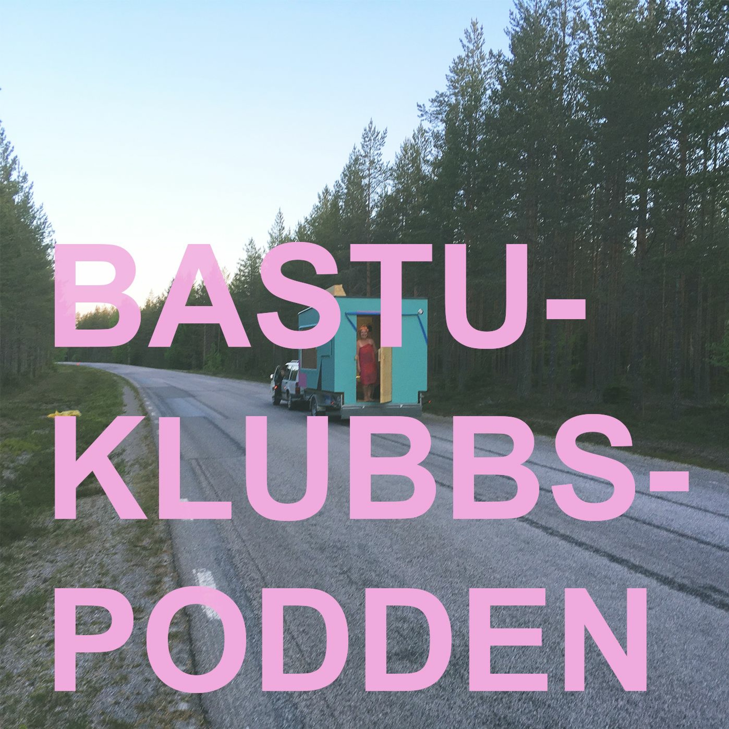 Bastuklubbspodden