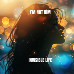 Invisible Life