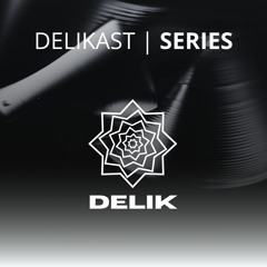 DELIKAST | SERIES