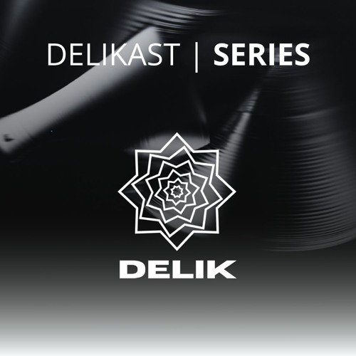 DELIKAST | SERIES