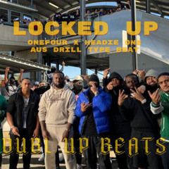 [FREE] ONEFOUR X HEADIE ONE | AUS DRILL TYPE BEAT - ''LOCKED UP''