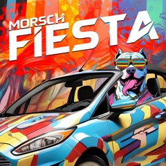Morsch - Fiesta [FREEDL]