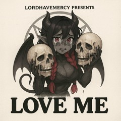 Love Me