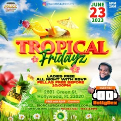 Tropical Fridayz - Dutty Dex