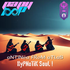 aNTiNea FRoM aTLaS - HyPNoTiK SouL !