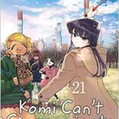 Access EPUB 📚 Komi Can't Communicate, Vol. 21 (21) by Tomohito Oda EPUB KINDLE PDF E