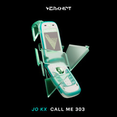 JO KX - CALL ME AT 303