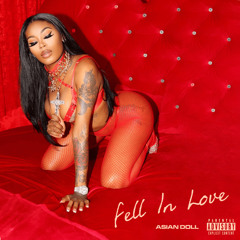 Asian Doll - Fell In Love
