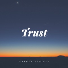 Cayden Daniels - Trust