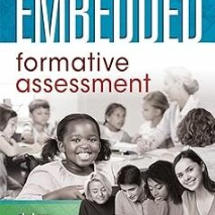 # Embedded Formative Assessment: (Strategies for Classroom Assessment That Drives Student Engag