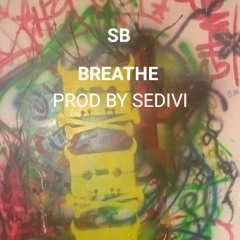 Breathe (Prod. by Sedivi)