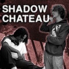 Shadow Chateau - Svdney (feat.) Ermojay