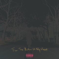 FROM THE BOTTOM OF MY HEART