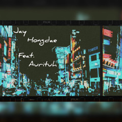 Jay - Hongdae (feat. Aurituh)