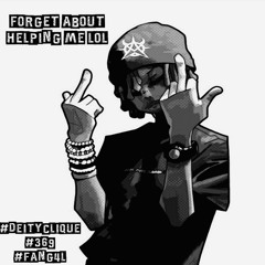 Forget about helping me lol (pawlosiu)