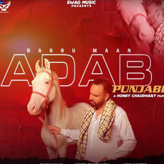 ADAB PUNJABI BABBU MAAN [ JOSH SIDHU ]