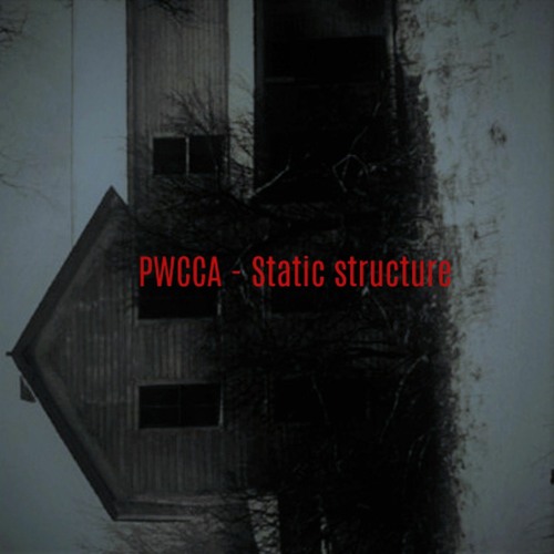 PWCCA - Static Structure (Original Mix)Intro version