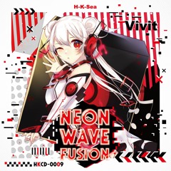 【XFD】Neon Wave Fusion